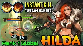 Instant Kill Build Hilda UNSTOPPABLE Power of Wildness - Top 1 Global Hilda by ᴬᴱ | P̶a̶t̶ - MLBB