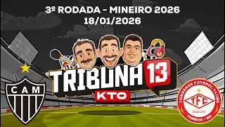 TRIBUNA 13 KTO | PRÉ-JOGO, NARRAÇÃO E PÓS-JOGO AO VIVO | GALO X TOMBENSE | MINEIRO 2026