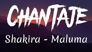 Shakira - Chantaje ft Maluma (lyrics)