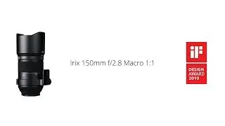 Irix 150mm f/2.8 Macro I Winners of iF DESIGN AWARD 2019