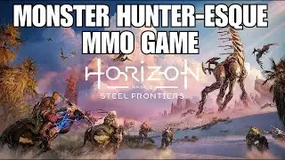 Horizon Steel Frontiers MMO &mdash; это игра от Sony в стиле Monster Hunter.