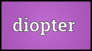 Diopter Meaning