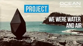 We were water and air Project - Ocean Innovators