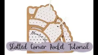 Slotted Pocket Corner Die Set (new edition) tutorial