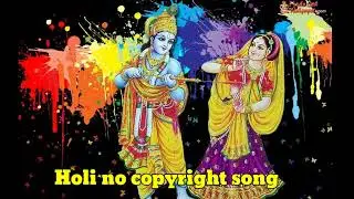 Holi no copyright song