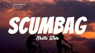 ♬ Shatta Wale - Scumbag | Lyrics Video ♬