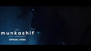OCL | Munkashif | Prod. by @DJAbdur | Munkashif EP | Official MV