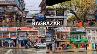 4k Walking in Bagbazar Kathmandu City | Bagbazar Market | Rainy Day 2024