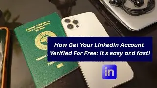 How To Verify Your LINKEDIN with an IPhone, Nigerian Passport (live practical guide)