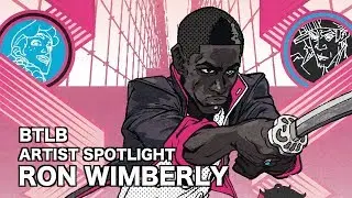 Ron Wimberly Artist Spotlight - Beyond the Longbox