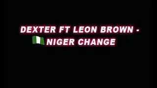 Dexter Ft Leon brown niger change