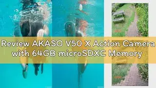 Review AKASO V50 X Action Camera with 64GB microSDXC Memory Card - Native 4K Wifi Underwater 40M EIS