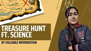 Treasure Hunt Challenge ft. Science | VALUABLE INFORMATION