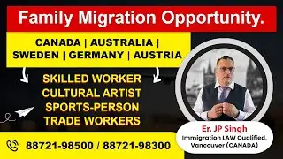 Family Migration Opportunities I Skilled Worker I Cultural Artist I Sports Person I Ca I Au IGer ISw