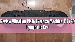 Review Vibration Plate Exercise Machine, PBYRD Lymphatic Drainage Machine for Weight Loss, Full Body