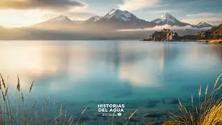Historias del Agua | Episodio 4: La historia del Lago Titicaca