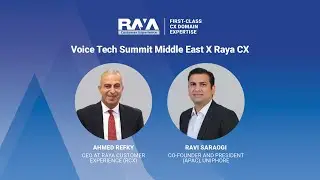 Voice Tech Summit Middle East X Raya CX