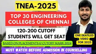 🏅Top 30 Engineering Colleges of Chennai|Placements & Cutoff|Career Guidance Dineshprabhu|TNEA 2025