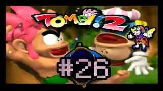 Let´s Play Tombi 2 Part 26 (Das letzte Böse Schwein!) German (100%)