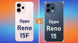 Oppo Reno 15F 5G vs Oppo Reno 15 5G