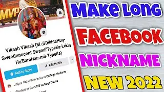 How to add long nickname on facebook account Or apne Fb account main long nicknames Kaise Add kre