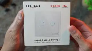 UNBOXING: Smart Wall Switch Series - Saklar Canggih Otomatis | FANTECH SMART LIFE