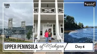 தமிழில்: Day 4 | Road Trip to Upper Peninsula - Michigan | Copper Harbor | Fort Willikins | TPD