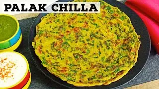 Palak Chilla l Palak Pudla l High Protein recipe l Tasty & Healthy Breakfast Recipe