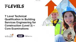 T Level Building Services Engineering for Construction - CPD Core Examinations