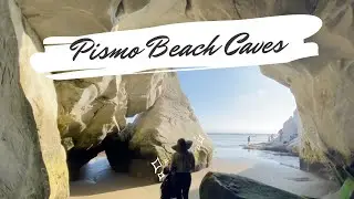 Pismo Beach Caves - TTL Vlog #14