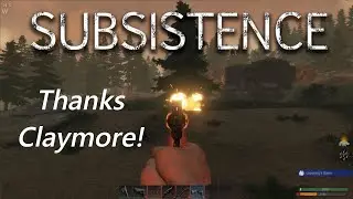 Subsistence \ Season 3 \ Episode 42 \ Part 3 \ Thanks Claymore! \ [NSFW]