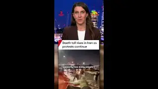 Death toll rises in Iran as protests continue