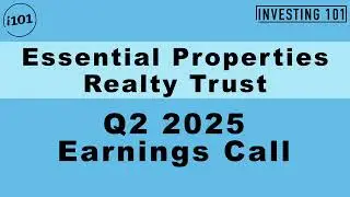 Essential Properties Realty Trust Q2 2025 Earnings Call | Q2 2025 Earnings Conference Call | Q2 2025