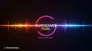 Eternal Motion By Eurodance Fuel | High Energy Eurodance music 90s Vibes 2025 🔥
