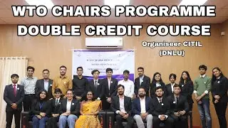 Double credit course organised by CITIL (DNLU) #nlu #wto #trading #investment