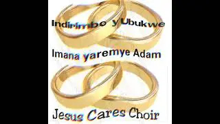 Imana yaremye Adam - [Indirimbo y'ubukwe] - by - Jesus Cares Choir - Kirungi Mubende UG.