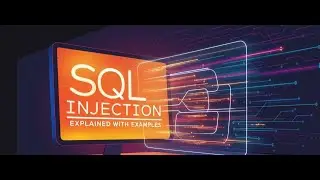 💻 SQL Injection Explained with Examples | Security Testing & Pentesting Tutorial