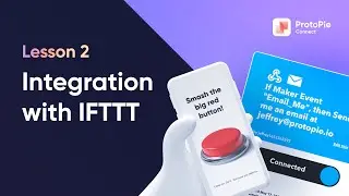 Intro to ProtoPie Connect | 2. How to Integrate IFTTT (If This Then That) Plugin