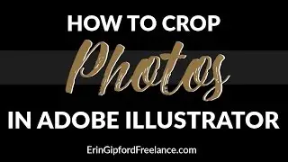 Adobe Illustrator Tutorial | How to Crop Photos