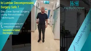 Is Lumbar Decompression Surgery Safe ? ( London Spine Unit | Best UK Spinal Clinic )