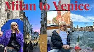 Our trip to Italy: Milan & Venice 米兰和威尼斯，一趟优雅与狼狈并存的旅程