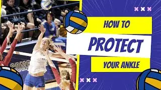 How to Protect your Ankle in Volleyball