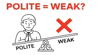 The Hidden Reason Polite People Lose Power