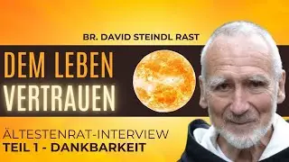 Herausforderungen - Eine Chance für Wachstum (Bruder David Steindl-Rast im Interview Teil 1)