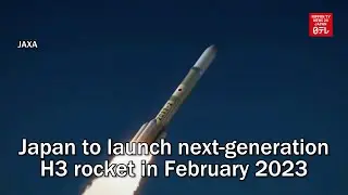 Japan to launch next-generation H3 rocket in February 2023