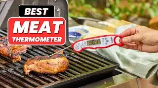 Top 5 Best Meat Thermometers in 2025 &ndash; Perfect Grilling Every Time!