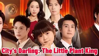 【HOT】City's Darling: The Little Plant King #drama #romantic #englishdrama #mafia Forgive Not