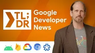 Android Kotlin codelab courses, Firebase Realtime Database, Chrome 78 Beta, & more!