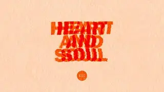 HEART AND SOUL | KXC WORSHIP | (OFFICIAL) LYRIC VIDEO