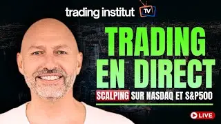 Trading en DIRECT – SCALPING sur NASDAQ S&P500 GOLD – Trading Institut TV